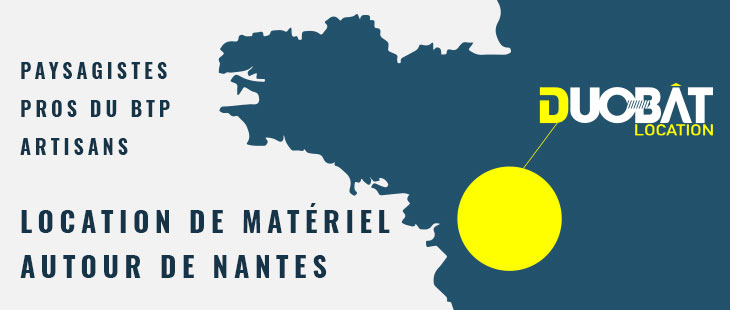Location de matériel paysagistes et bâtiment aux alentours de Nantes